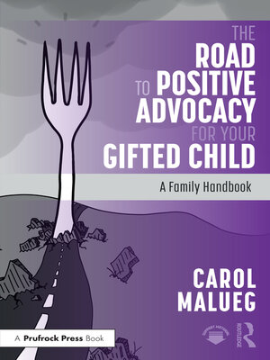 cover image of The Road to Positive Advocacy for Your Gifted Child